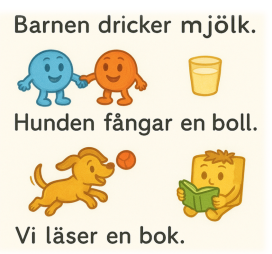 Exempelmeningar: Barnen dricker mjölk. Hunden fångar en boll. Vi läser en bok.