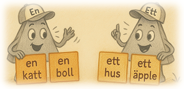 Figurerna 'en' och 'ett' visar upp exempel på ord.